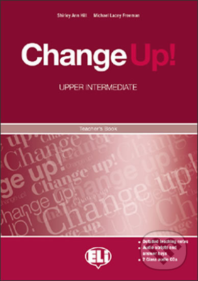 Change up! Upper Intermediate: Teacher´s Book + 2 Class Audio CDs - kniha z kategorie Jazykové učebnice a slovníky