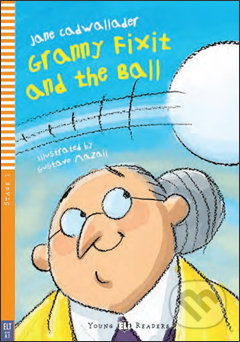 ELI Young Readers 1 GRANNY FIXIT AND THE BALL + CD ELI
