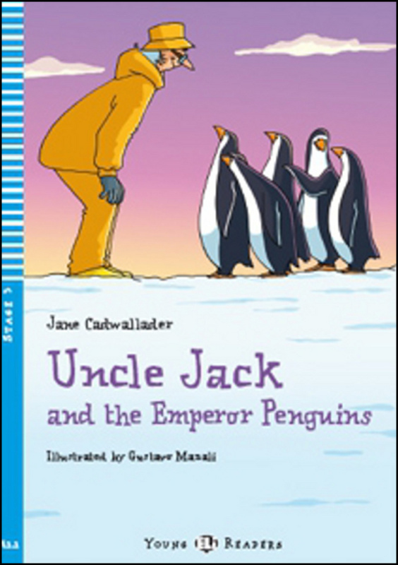 ELI Young Readers 3 UNCLE JACK AND THE EMPEROR PENGUINS + CD ELI