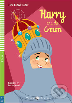 ELI Young Readers 4 HARRY AND THE CROWN + CD ELI