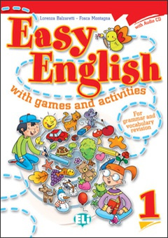 EASY ENGLISH with games and activities 1 ELI