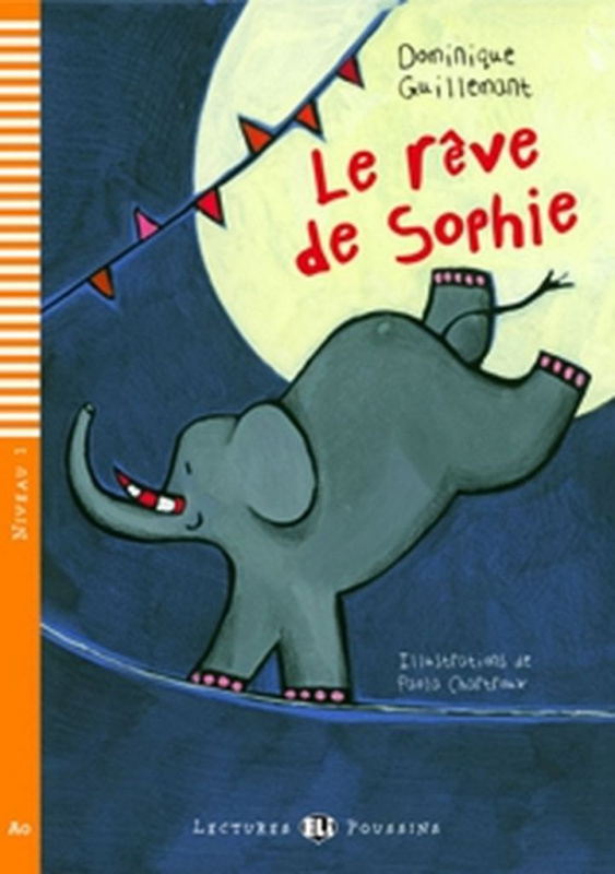 Lectures ELI Poussin 1 LE REVE DE SOPHIE + CD ELI