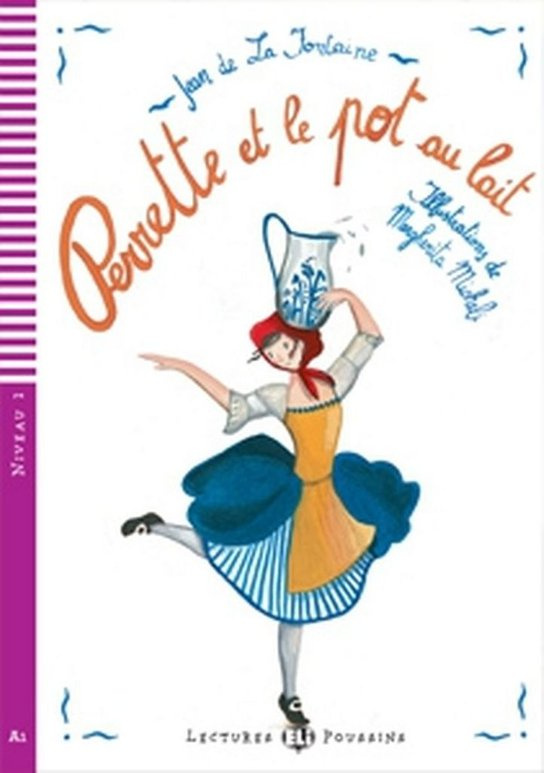 Lectures ELI Poussin 2 PERRETTE ET LE POT AU LAIT + CD ELI