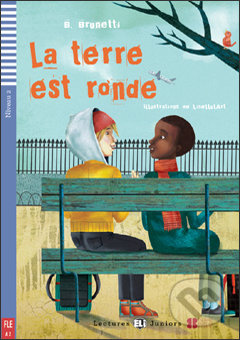 Lectures ELI Juniors Niveau 2 (A2):LA TERRE EST RONDE + Downlodable Multimedia ELI