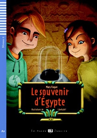 Lectures ELI Juniors Niveau 2 (A2): LE SOUVENIR D´EGYPTE + Downlodable Multimedia ELI