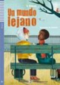 Lecturas ELI Adolescentes 2 UN MUNDO LEJANO + CD ELI
