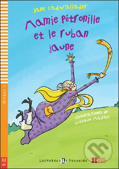 Lectures ELI Poussin 1 MAMIE PETRONILLE ET LE RUBAN JAUNE + CD ELI