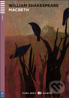 Macbeth (B1 (Stage 3)) - William Shakespeare, Janet Borsbey, Ruth Swan, Simone Rea (ilustrácie) - kniha z kategorie Beletrie pro děti