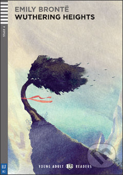 Wuthering Heights (B2 (Stage 4)) - Emily Brontë, Gianluca Folì (ilustrácie), Elizabeth Ferretti. - kniha z kategorie Beletrie pro děti