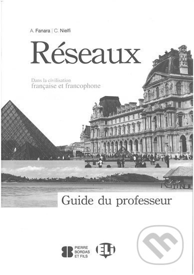 Réseaux - Guide pédagogique B1-B2 - C. Nielfi, A. Fanara - kniha z kategorie Jazykové učebnice a slovníky