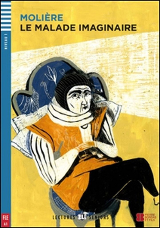 Lectures ELI Senior 1 LE MALADE IMAGINAIRE + CD ELI