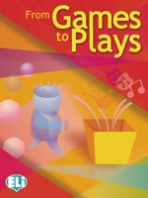 FROM GAMES TO PLAYS ELI
