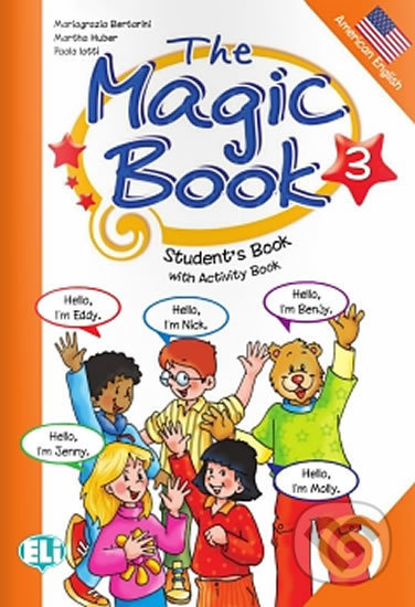 The Magic Book 3: Student´s Book with activity - Paolo Lotti, Mariagrazia Bertarini - kniha z kategorie Jazykové učebnice a slovníky