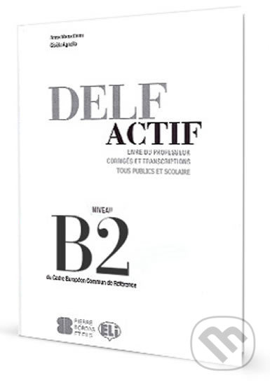 DELF Actif B2: Tous Publics - Guide du professeur - Maria Anna Crimi - kniha z kategorie Jazykové učebnice a slovníky