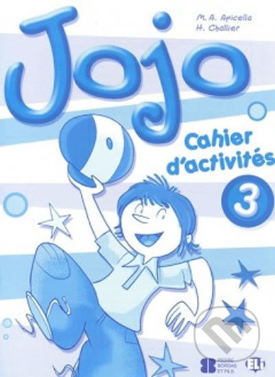 Jojo 3: Cahier d´activités avec portfolio - H. Challier, M.A. Apicella - kniha z kategorie Jazykové učebnice a slovníky