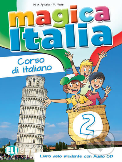 MAGICA ITALIA 2 Student´s Book + Song audio CD ELI