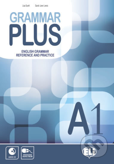 GRAMMAR PLUS A1 with AUDIO CD ELI s.r.l.
