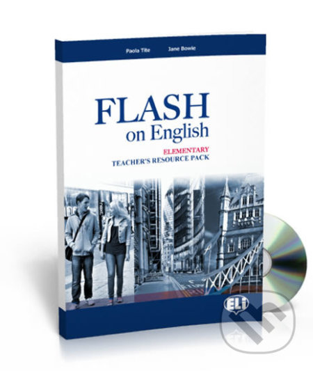 FLASH ON ENGLISH ELEMENTARY TEACHER´S BOOK PACK ELI s.r.l.