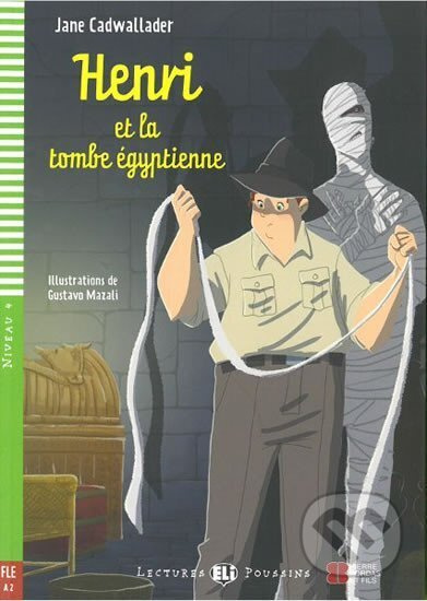Lectures ELI Poussin 4 HENRI ET LA TOMBE ÉGYPTIENNE + CD ELI