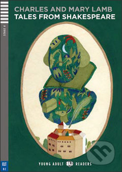 Tales from Shakespeare (B2 (Stage 4)) - Charles Lamb, Mary Lamb, Silvana Sardi, Alicia Baladan (ilustrácie) - kniha z kategorie Beletrie pro děti