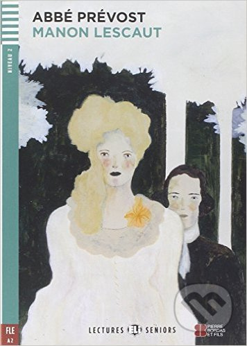Lectures ELI Senior 2 MANON LESCAUT + CD ELI