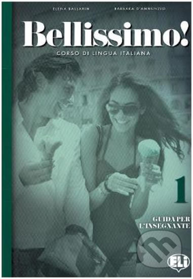 BELLISSIMO! 1 guida per l´insegnante con CDs audio (2) ELI