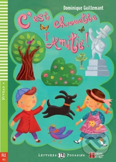 C´est chouette l´amitié ! (A2) ELI s.r.l.