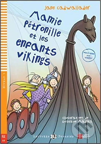 MAMIE PETRONILLE ET LES ENFANTS VIKINGS + Downlodable Multimedia (A0) ELI s.r.l.