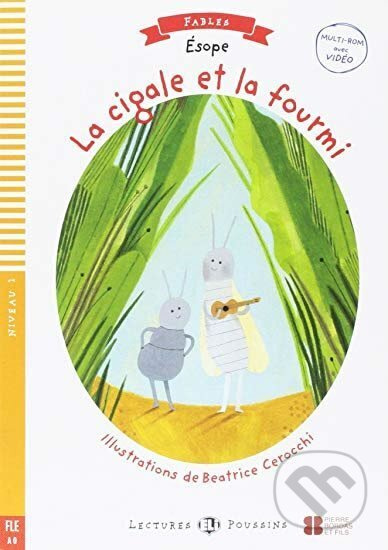LA CIGALE ET LA FOURMI + Downlodable Multimedia (A0) ELI s.r.l.