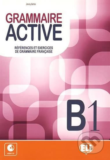 Grammaire active B1 + Audio CD - Jimmy Bertini - kniha z kategorie Jazykové učebnice a slovníky