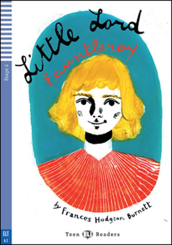 Little Lord Fauntleroy (A2 (Stage 2)) - Frances Hodgson Burnett, Arianna Vairo (ilustrácie) - kniha z kategorie Pro děti