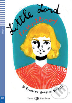 Little Lord Fauntleroy (A2 (Stage 2)) - Frances Hodgson Burnett, Arianna Vairo (ilustrácie) - kniha z kategorie Pro děti