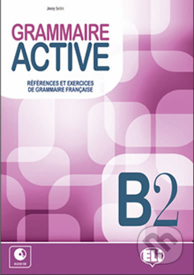 Grammaire active B2 + Audio CD - Jimmy Bertini - kniha z kategorie Jazykové učebnice a slovníky