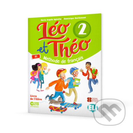 Léo et Théo 2: Livre de l’éleve A1 - D. Guillemant, A.M. Apicella - kniha z kategorie Jazykové učebnice a slovníky