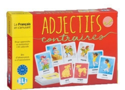 Le français en s´amusant: Adjectifs et contraires ELI