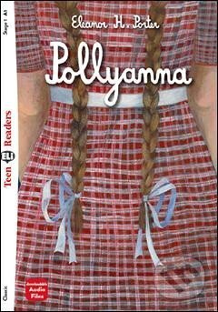 Teen Eli Readers 1/A1: Pollyanna + Downloadable Audio