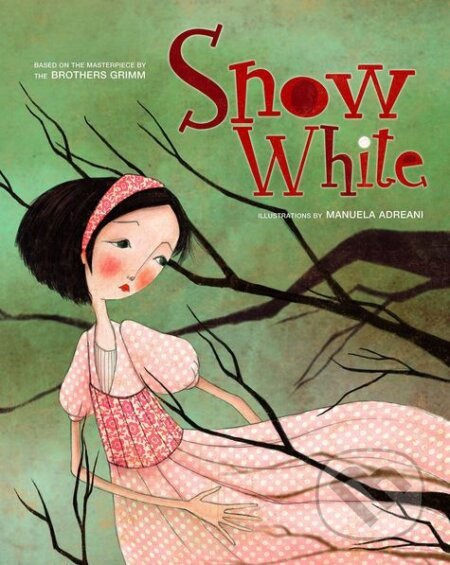 Snow White - Manuela Andreani - kniha z kategorie Pohádky