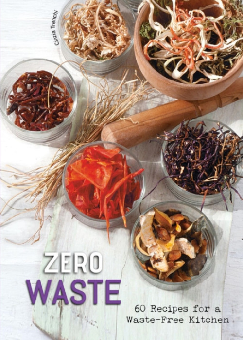 Zero Waste, 60 Recipes for a Waste-Free Kitchen White Star