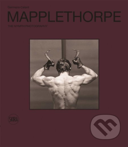 Robert Mapplethorpe (The Nymph Photography) - Germano Celant - kniha z kategorie Fotografie