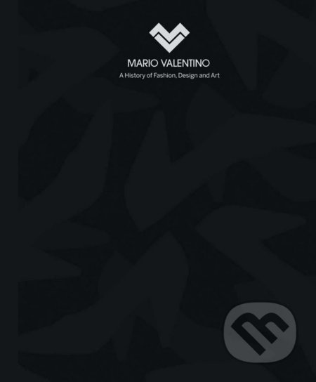 Mario Valentino (A History of Fashion, Design and Art) - kniha z kategorie Móda