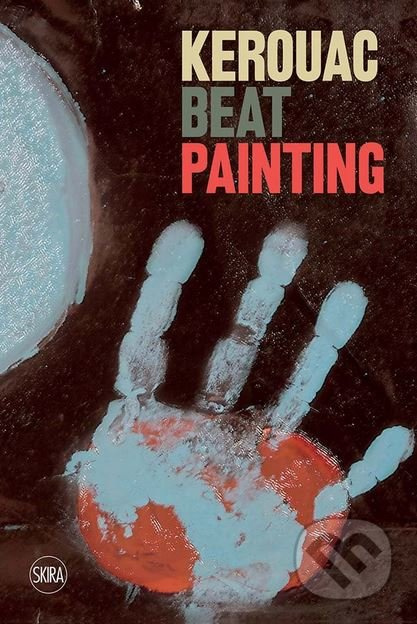 Kerouac (Beat Painting) - Sandrina Bandera - kniha z kategorie Fotografie