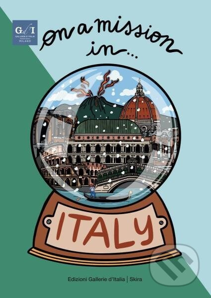 On a Mission in… Italy - Stefano Zuffi, Martina Fuga - kniha z kategorie Beletrie pro děti