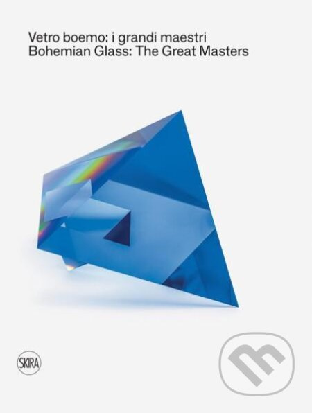 Bohemian Glass: The Great Masters Skira