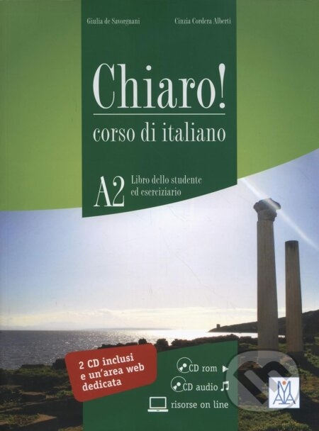 Chiaro! A2 Libro + CD-ROM + CD - Giulia de Savorgnani Beatrice Bergero - kniha z kategorie Jazykové učebnice a slovníky