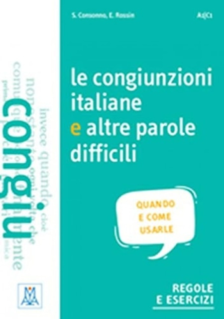Le congiunzioni italiane e altre parole difficili ALMA Edizioni