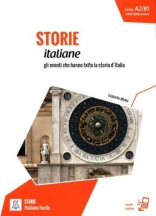 Italiano facile - STORIE: Storie italiane. Libro + online MP3 audio ALMA Edizioni