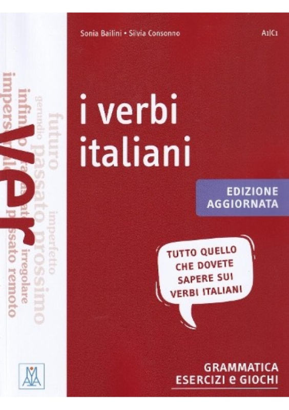 I verbi italiani (A1-C1) ALMA Edizioni