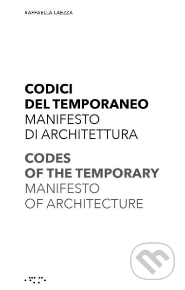 Codes of the Temporary (Manifesto of Architecture) - kniha z kategorie Architektura