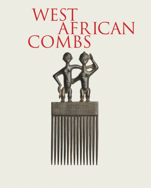Five Continents Editions West African Combs - Boyer, Alain-Michel a Plisnier, Valentine a Boukamel, Sarah a Neyt, Francois