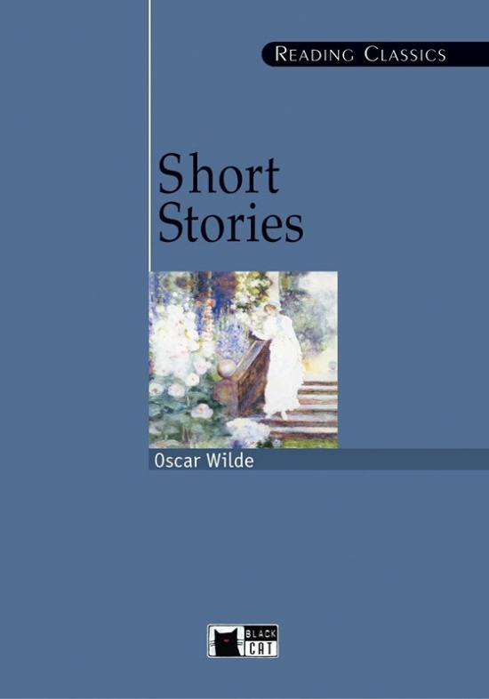 BLACK CAT READING CLASSICS C1-C2 - OSCAR WILDE SHORT STORIES + CD BLACK CAT - CIDEB